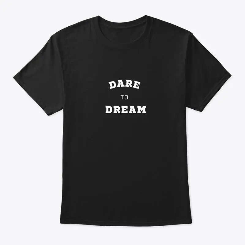 Dare To Dream Collection