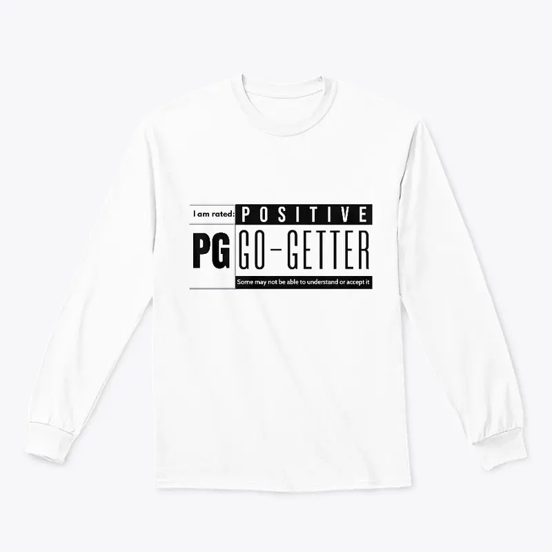 Rated PG - Positive Go-Getter